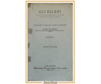 GLI ELLENI costume pensiero di Attilio De Marchi 1924 Francesco Vallardi libro