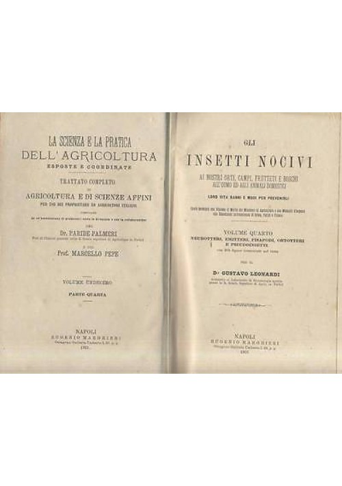 GLI INSETTI NOCIVI Volume IV: i neurotteri, emitteri, fisapodi, ortotteri e pse