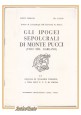 GLI IPOGEI SEPOLCRALI DI MONTE PUCCI VICO DEL GARGANO Cleto Corrain Libro 1962