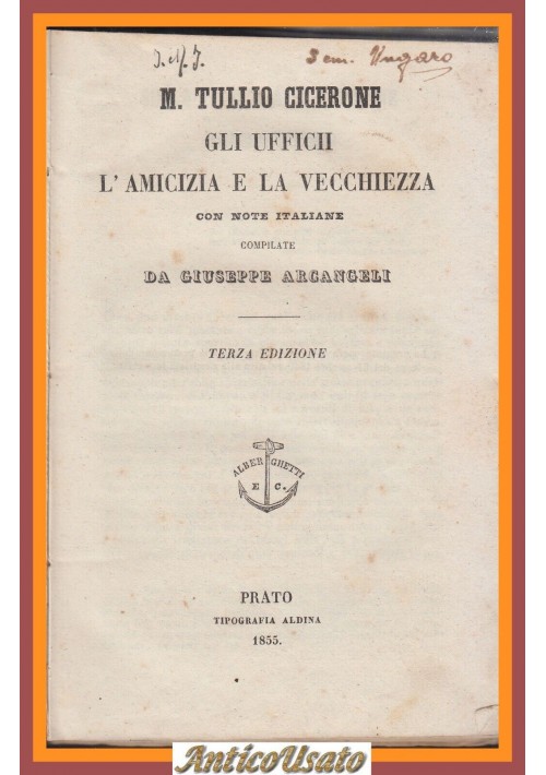GLI UFFICII L'AMICIZIA E LA VECCHIEZZA di Marco Tullio Cicerone 1855 Libro antic