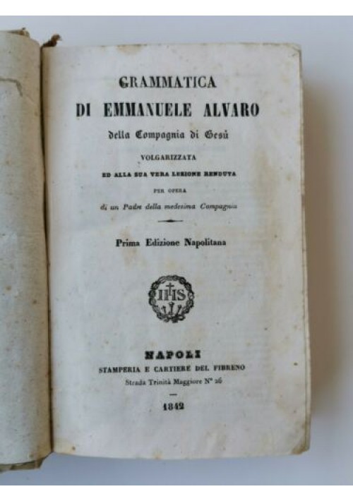 GRAMMATICA DI EMMANUELE ALVARO 1842 libro antico stamperia del fibreno Napoli