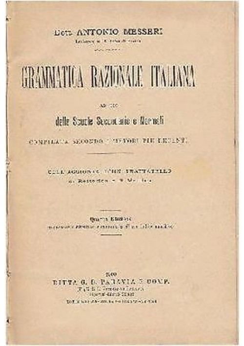 GRAMMATICA RAZIONALE ITALIANA di Antonio Messeri 1900 Paravia editore