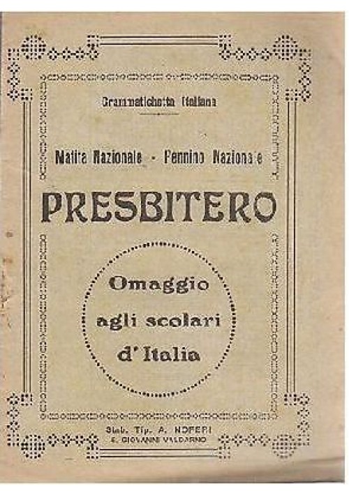 GRAMMATICHETTA ITALIANA PRESBITERO 1932 Simpatico libricino pubblicitario 
