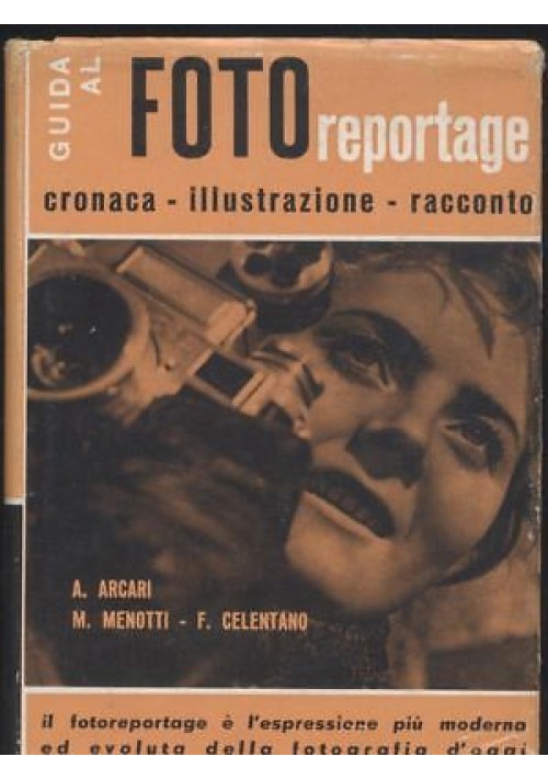 Guida Al Fotoreportage di Arcari Menotti Celentano 1960 edizione del castello 