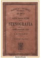 GUIDA PER LO STUDIO DELLA STENOGRAFIA di Aroldo Nicoletti 1918 Hoepli manuale