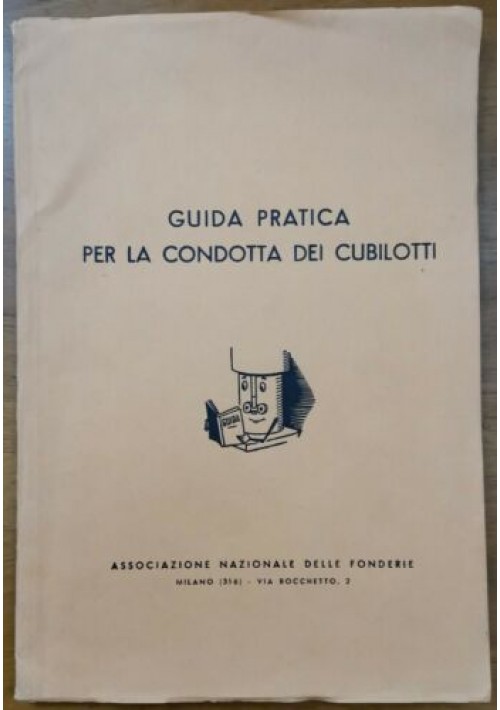 GUIDA PRATICA PER LA CONDOTTA DEI CUBILOTTI a rivestimento acido a vento freddo