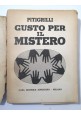 GUSTO PER IL MISTERO di Pitigrilli 1954 Sonzogno Libro Romanzo Spiritismo