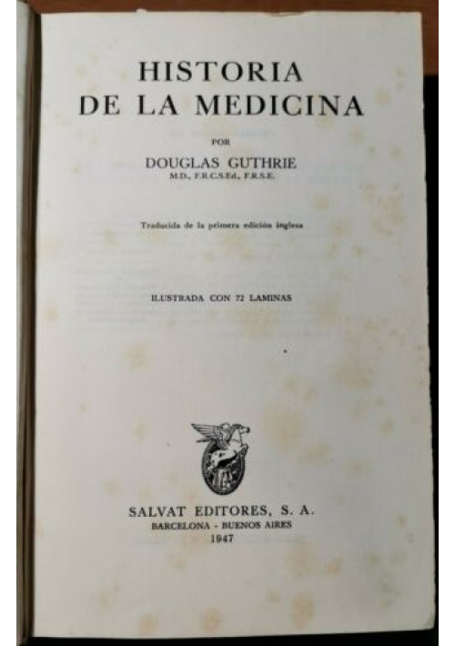 HISTORIA DE LA MEDICINA di Douglas Guthrie 1947 Salvat libro illustrato spagnolo