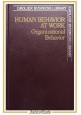 HUMAN BEHAVIOR AL WORK ORGANIZATIONAL di Keith Davis 1985 Grolier Libro business