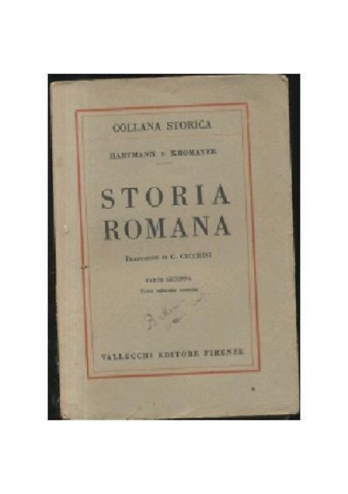 STORIA ROMANA 2 volumi di Hartmann e Kromayer 1930-35 Vallecchi 