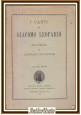 I CANTI di Giacomo Leopardi volume I con commento Ladislao Kulczycki autografato