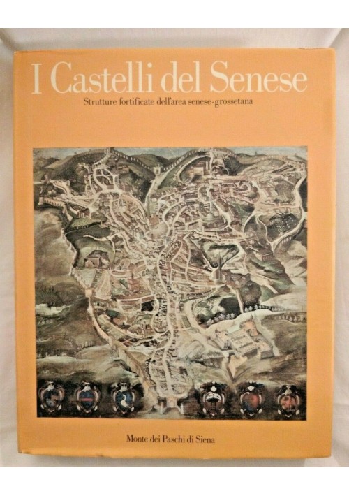 I CASTELLI DEL SENESE 1985 Electa strutture fortificate dell'area se grossetana