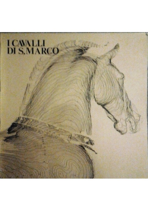 I CAVALLI DI S.MARCO a cura di R.Salvadori 1977 Stamperia di Venezia