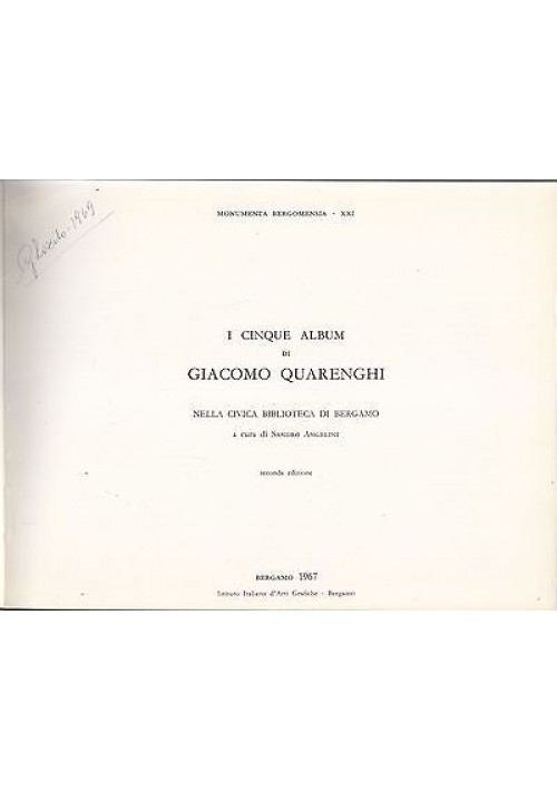 I CINQUE ALBUM DI GIACOMO QUARENGHI NELLA CIVICA BIBLIOTECA DI BERGAMO 1968 I ed