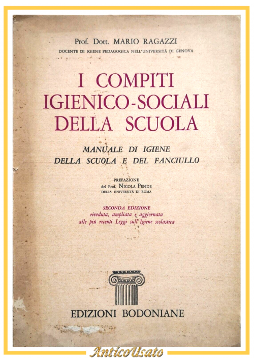 I COMPITI IGIENICO SOCIALI DELLA SCUOLA di Mario Ragazzi 1965 Edizioni Bodoniane