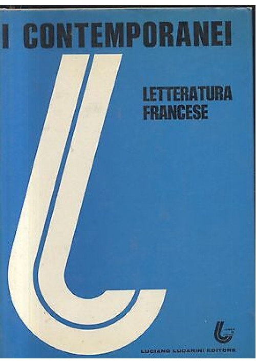 I Contemporanei Letteratura Francese 2 VOLUMI 1976  77 LUCARINI libri scrittori