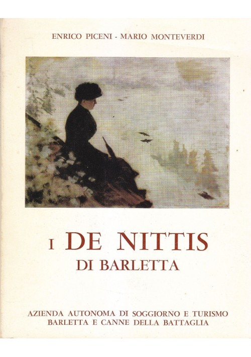 I DE NITTIS DI BARLETTA di Enrico Piceni – Mario Monteverdi 1971 canne battaglia
