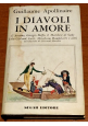 I DIAVOLI IN AMORE di Guillaume Apollinaire 1966 Sugar Libro Biografie l'Aretino