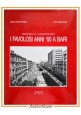 I FAVOLOSI ANNI '60 A BARI di Paolo Marturano e Vito Raimondo 1999 Adda Libro