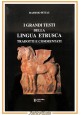 I GRANDI TESTI DELLA LINGUA ETRUSCA di Massimo Pittau 2011 Carlo Delfino Libro