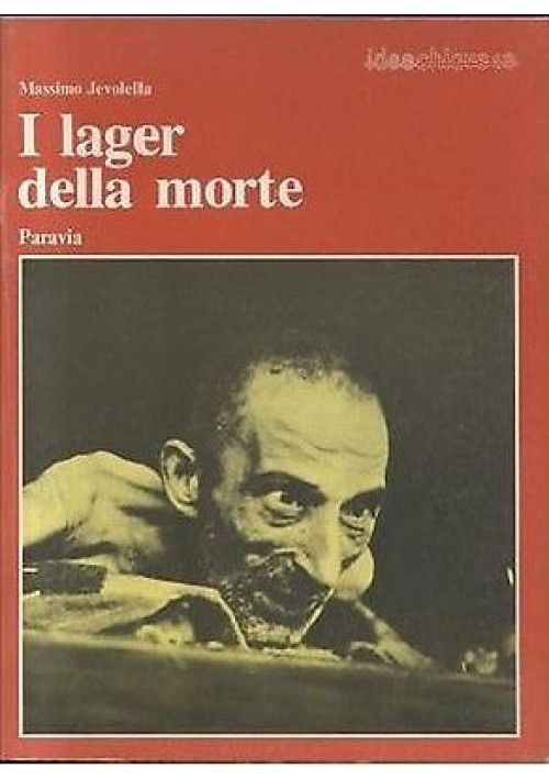 I LAGER DELLA MORTE di Massimo Jervolella -nazismo 