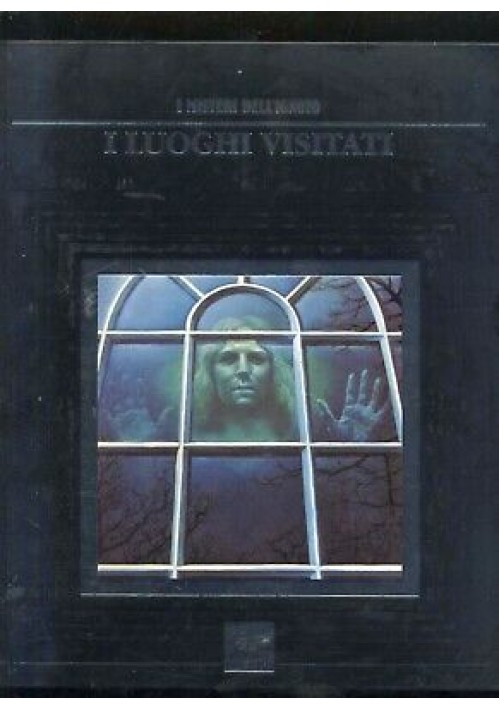 I LUOGHI VISITATI - i misteri dell'ignoto 1994 Hobby e Work