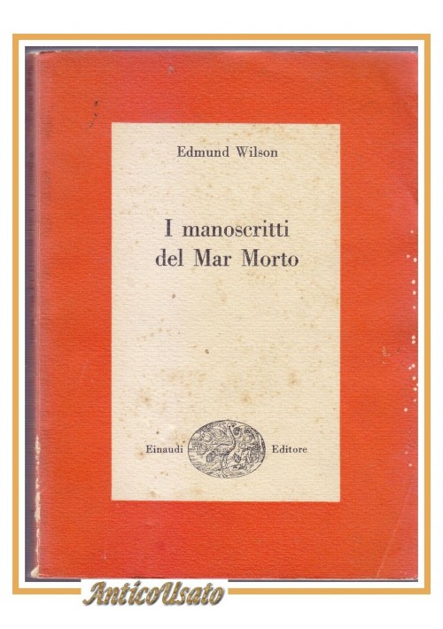 I MANOSCRITTI DEL MAR MORTO di Edmund Wilson 1958 Giulio Einaudi libro 