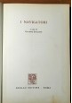 I NAVIGATORI A cura di Giuseppe Bucciante 1965 Dedalo libro tiratura limitata 