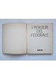 I PENSIERI DEL FEDERALE 1969 Bompiani libro fascismo fogli di disposizione