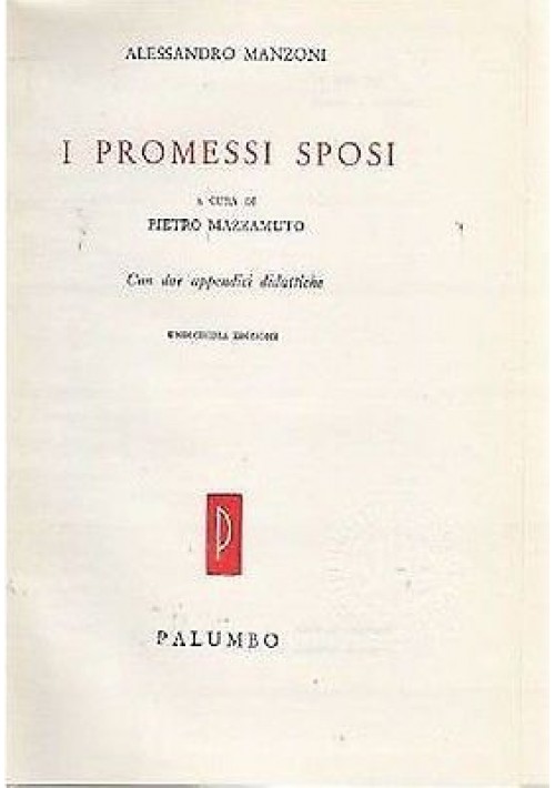 I PROMESSI SPOSI di Alessandro Manzoni - ILLUSTRATO - a cura di Pietro Mazzamuto - Palumbo editore 1971