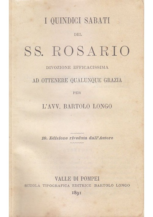 I QUINDICI SABATO DEL SS ROSARIO Bartolo Longo 1891 Valle di Pompei Madonna 