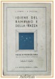 IGIENE DEL BAMBINO E DELLA RAZZA di Sympa Pazzini 1942 Perrella Libro scolastico