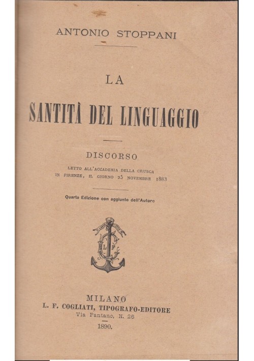 IL BEL PAESE e LA SANTITÀ DEL LINGUAGGIO di Antonio Stoppani 1901 1890 Libro