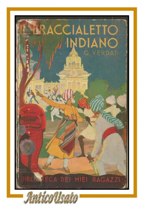 IL BRACCIALETTO INDIANO di Verdat - Biblioteca dei miei ragazzi libro Salani 