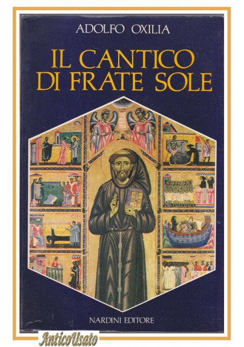 IL CANTICO DI FRATE SOLE di Adolfo Oxilia 1984 Nardini libro San Francesco 
