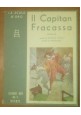 ESAURITO - IL CAPITAN FRACASSA Giuseppe Zucca 1952 SCALA D'ORO UTET illustrato Gustavino