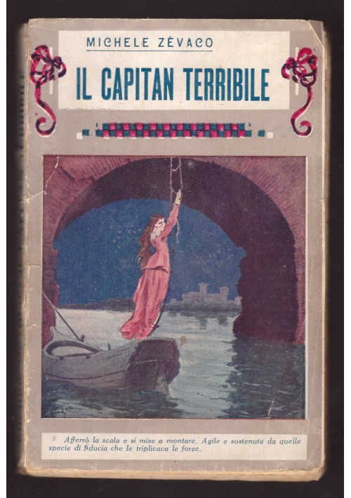 IL CAPITAN TERRIBILE di Michele Zevaco 1932 Bietti - ILLUSTRATO