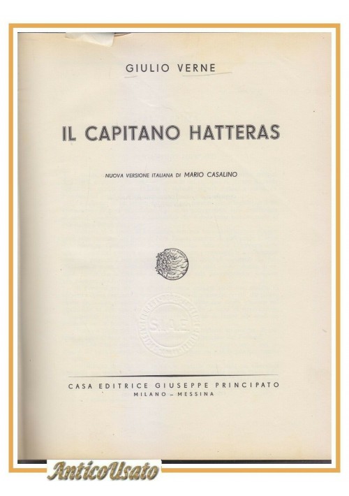 IL CAPITANO HATTERAS di Giulio Verne 1956 Principato 