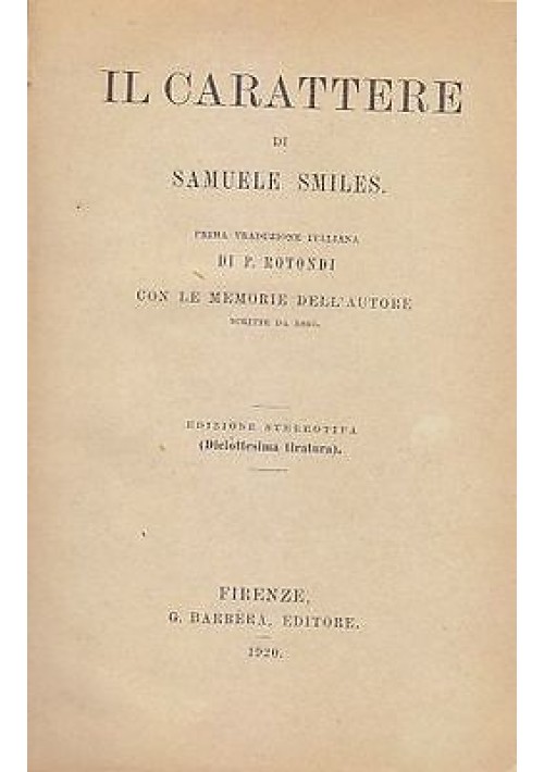 IL CARATTERE di Samuele Smiles 1920 G. Barbera Editore 