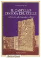 ESAURITO - IL CASTELLO DI GIOIA DEL COLLE Antonio Donvito nella storia leggenda arte libro
