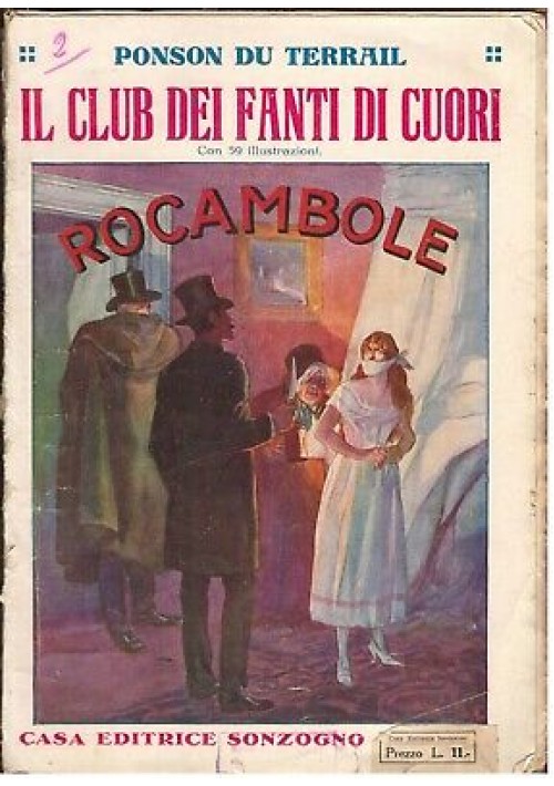 IL CLUB DEI FANTI DI CUORI - ROCAMBOLE di Ponson Du Terrail anni '20 Sonzogno 