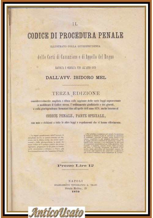 IL CODICE DI PROCEDURA PENALE illustrato giurisprudenza di Isidoro Mel 1879