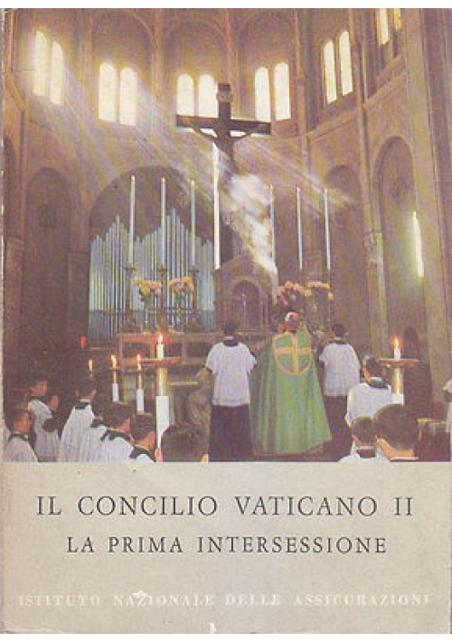 Il Concilio Vaticano II La Prima Intersessione 1963 Tipolitografia Bimosca