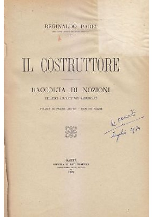ESAURITO - IL COSTRUTTORE nozioni relative all'arte fabbricare - Reginaldo Parri 1922