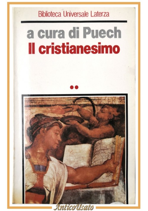 IL CRISTIANESIMO Volume 2 a cura di Puech  1988 Laterza Libro storia religioni