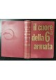 esaurito - IL CUORE DELLA SESTA ARMATA di Heinz Konsalik 1966 Baldini e Castoldi libro