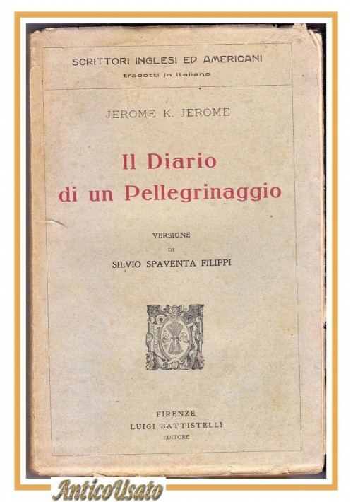 IL DIARIO DI UN PELLEGRINAGGIO di Klapka Jerome 1920 I edizione italiana libro