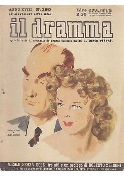 IL DRAMMA anno 18 numero 390 - 15 novembre 1942 - VICOLO SENZA SOLE - Roberto Zerboni