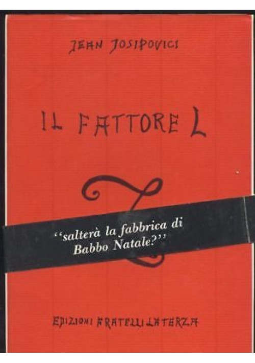 IL FATTORE L - Jean Josipovici - 1989 Fratelli Laterza