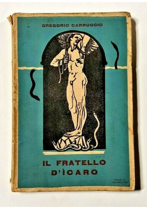 IL FRATELLO DI ICARO di Gregorio Carruggio Racconti 1931 libro Manduria Puglia